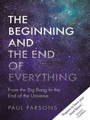cover image of The Beginning and the End of Everything